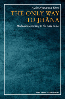The Only Way to Jhāna